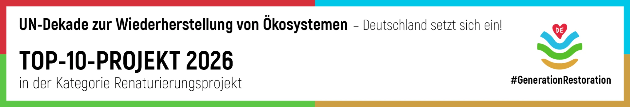 UN-Dekade zur Wiederherstellung von Ökosystemen: Top-10-Projekt 2026 in der Kategorie Renaturierungsprojekt
